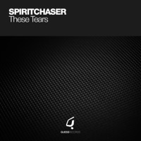 These Tears - EP - Spiritchaser & Est8