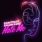 Sam Feldt/Salem Ilese - Hate Me