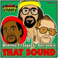 That Sound - Single - Deemas J, Jago & Zen Lewis