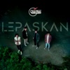 Lepaskan - Single