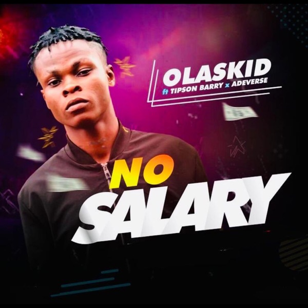 No Salary (feat. Tipson Barry & Adeverse)