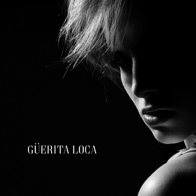 Güerita loca - Single