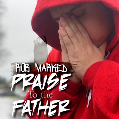 Praise To the Father - Single