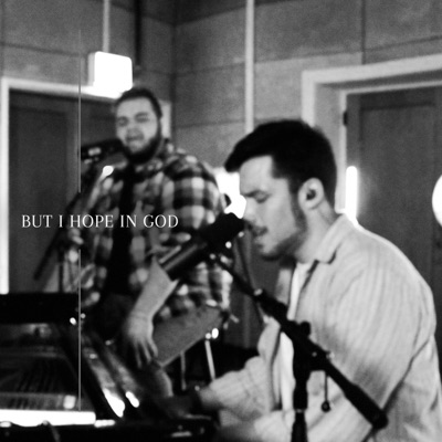 But I Hope In God (feat. Adam Weincouff) - Single