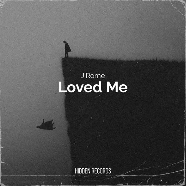 Loved Me - Single