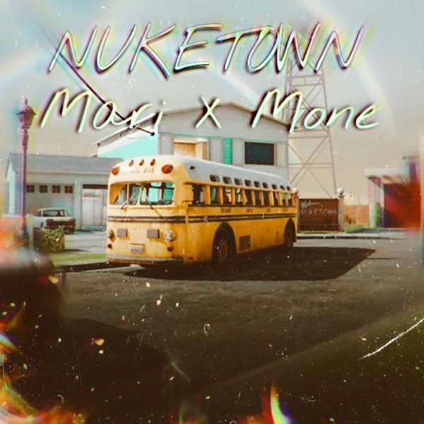 NukeTown (feat. Mariii)