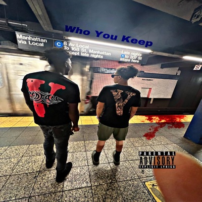 Who You Keep (feat. Don Coolie) - Single