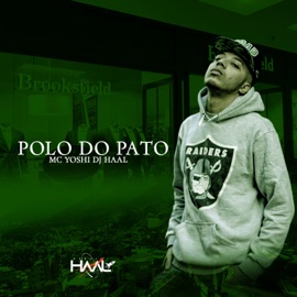 Polo do Pato DJ Haal & MC YOSHI