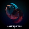 Love for You (Extended Mix) - Single