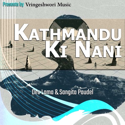 Kathmandu Ki Nani - Single