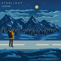Starlight - Single - Mysore Xpress