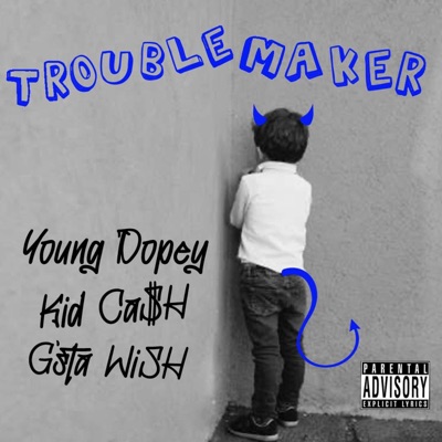 Trouble Maker (feat. G'sta Wish) - Single