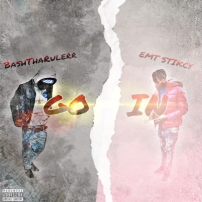 Go In (feat. Emt Stikcy) - Single