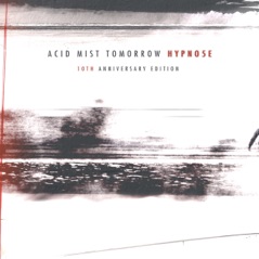 Acid Mist Tomorrow (2022 Re-Edition)