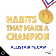 Habits That Make a Champion (Unabridged)