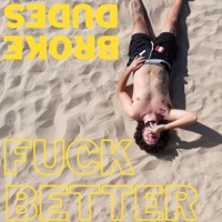 Broke Dudes F**k Better - Single - Big Beaver