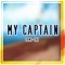 My Captain - Cami-Cat lyrics