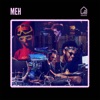 Meh (feat. Ruslan Sirota) [Tiny Room Sessions] - Single