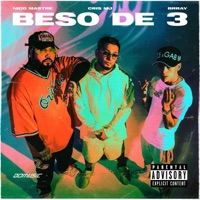 Beso de 3 - Single - Nico Mastre, Brray & Cris MJ