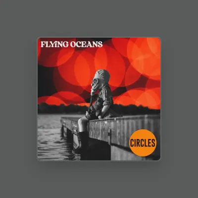 Listen to Flying Oceans, watch music videos, read bio, see tour dates & more!