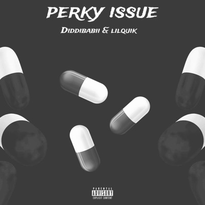 Perky Issue (feat. Lilquikk) - Single