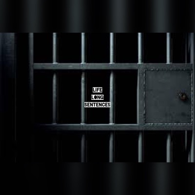 Life Long Sentences - Single