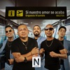 Si Nuestro Amor Se Acaba (Boletos)