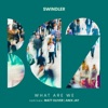 What Are We - Single