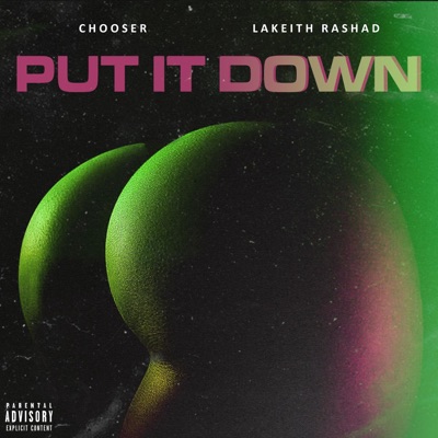 Put It Down (feat. Lakeith Rashad) - Single