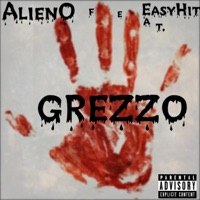GREZZO (feat. EasyHit) - Single - AlienO