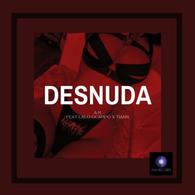 Desnuda (feat. Tiann & Lalo Ocampo) - Single