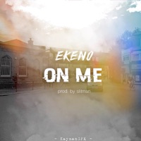 On Me - Single - Ekeno