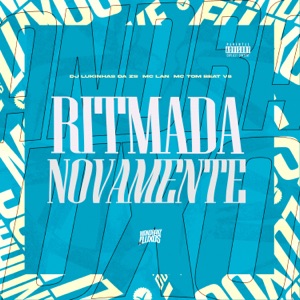 Ritmada Novamente (feat. MANDRAKE DOS FLUXOS)