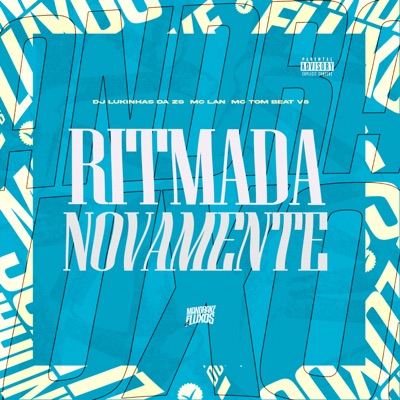 Ritmada Novamente (feat. MANDRAKE DOS FLUXOS) - Single