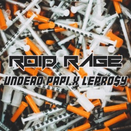 Roid Rage Lepro$y & Undead Papi