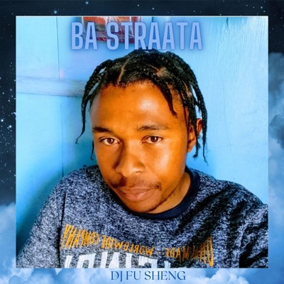 Dj Fu Sheng - Ba Straata (feat. Megafrica) [To Mashonisa De Small]