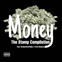 Money (feat. DreDay4EverBaby & Torie Medusa) - Single - The Stamp Compilation