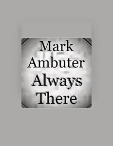 Mark Ambuter dinle, müzik videolarını izle, biyografisini oku, tur tarihlerini ve daha fazlasını gör!