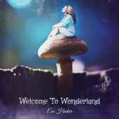 Welcome To Wonderland artwork