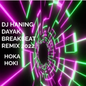 DJ HANING DAYAK BREAKBEAT REMIX 2022