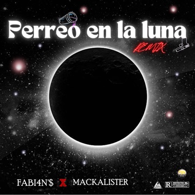 Perreo en la Luna (Remix) [feat. Mackalister] - Single