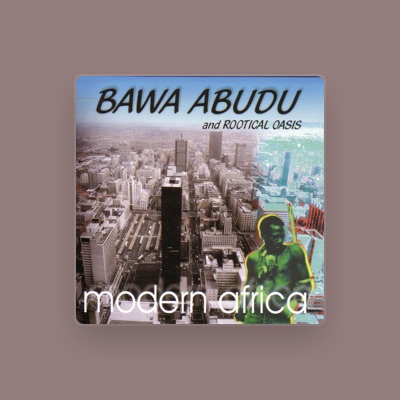 Listen to Bawa Abudu, watch music videos, read bio, see tour dates & more!