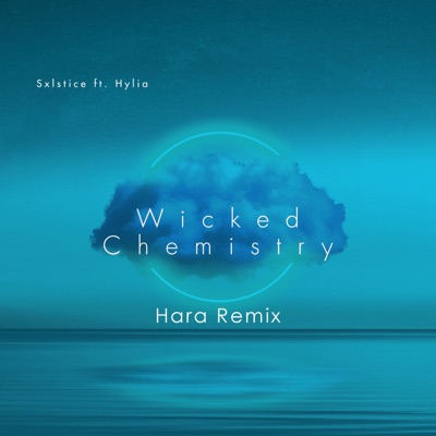 Wicked Chemistry (feat. Hylia) [Hara Remix] - Single