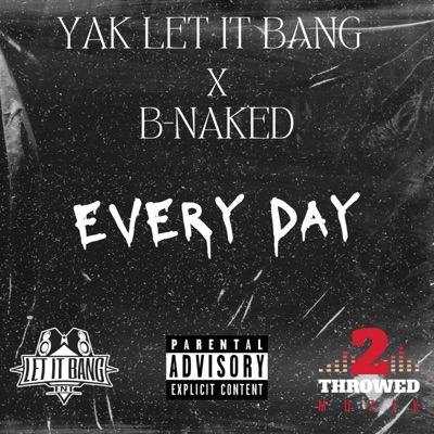 Every Day (feat. B-Naked) - Single