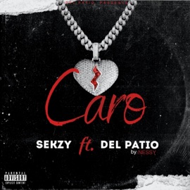 Caro (feat. Sekzy) Dj Del Patio