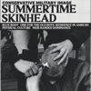 Summertime Skinhead - EP - Conservative Military Image