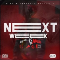 Next Week - Single - Mafis MusiQ & Black Sa