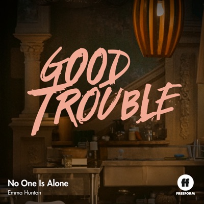 No One Is Alone (From "Good Trouble") - Single