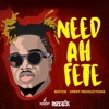 Need Ah Fete - Single