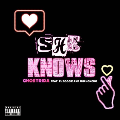 SHE KNOWS (feat. NLB HONCHO & EL BOOGIE) - Single